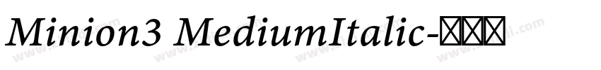 Minion3 MediumItalic字体转换 Minion3 MediumItalic字体转换